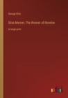 Image for Silas Marner; The Weaver of Raveloe : in large print