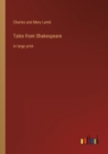 Image for Tales from Shakespeare : in large print