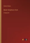 Image for Master Humphrey&#39;s Clock : in large print