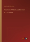 Image for The Letters of Robert Louis Stevenson : Vol. 2 - in large print