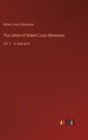 Image for The Letters of Robert Louis Stevenson : Vol. 2 - in large print