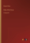 Image for Polly of the Circus : in large print