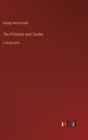Image for The Princess and Curdie : in large print