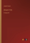 Image for Almayer&#39;s Folly : in large print