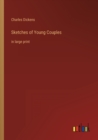 Image for Sketches of Young Couples : in large print