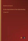 Image for On the Improvement of the Understanding