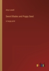 Image for Sword Blades and Poppy Seed : in large print