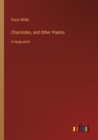 Image for Charmides, and Other Poems : in large print