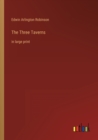 Image for The Three Taverns : in large print