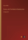 Image for Poems, with The Ballad of Reading Gaol : in large print