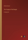 Image for The Voyage of the Beagle : in large print
