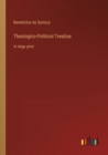 Image for Theologico-Political Treatise : in large print