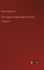 Image for The Tragedy Of Othello, Moor Of Venice : in large print