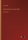 Image for Selected Poems of Oscar Wilde : in large print