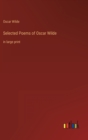 Image for Selected Poems of Oscar Wilde : in large print