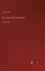 Image for The Jacket (The Star-Rover) : in large print