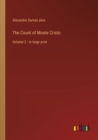 Image for The Count of Monte Cristo : Volume 2 - in large print