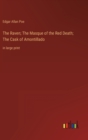Image for The Raven; The Masque of the Red Death; The Cask of Amontillado : in large print