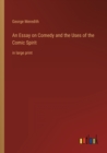 Image for An Essay on Comedy and the Uses of the Comic Spirit