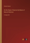 Image for On the Origin of Species By Means of Natural Selection