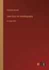 Image for Jane Eyre; An Autobiography : in large print