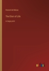 Image for The Elixir of Life : in large print