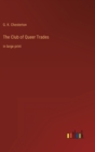 Image for The Club of Queer Trades : in large print