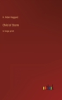 Image for Child of Storm : in large print