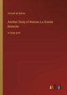 Image for Another Study of Woman; La Grande Breteche