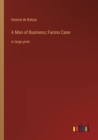 Image for A Man of Business; Facino Cane