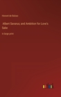 Image for Albert Savarus; and Ambition for Love&#39;s Sake