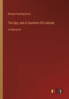 Image for The Spy; and A Question Of Latitude
