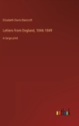 Image for Letters from England, 1846-1849 : in large print