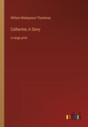 Image for Catherine; A Story : in large print