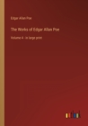 Image for The Works of Edgar Allan Poe : Volume 4 - in large print