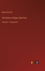 Image for The Works of Edgar Allan Poe : Volume 4 - in large print