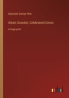 Image for Urbain Grandier; Celebrated Crimes : in large print