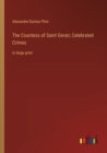 Image for The Countess of Saint Geran; Celebrated Crimes : in large print
