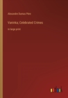 Image for Vaninka; Celebrated Crimes : in large print