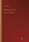 Image for The Portrait of a Lady : Volume 1 - in large print