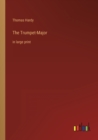 Image for The Trumpet-Major : in large print