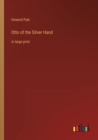 Image for Otto of the Silver Hand : in large print