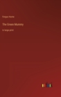 Image for The Green Mummy : in large print