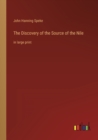 Image for The Discovery of the Source of the Nile : in large print