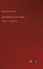 Image for The Landlord at Lion&#39;s Head : Volume 1 - in large print