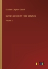 Image for Sylvia&#39;s Lovers; In Three Volumes