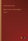 Image for Sylvia&#39;s Lovers; In Three Volumes : Volume 3