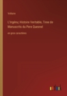 Image for L&#39;Ingenu; Histoire Veritable, Tiree de Manuscrits du Pere Quesnel