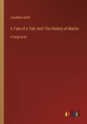 Image for A Tale of a Tub; And The History of Martin