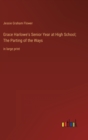 Image for Grace Harlowe&#39;s Senior Year at High School; The Parting of the Ways : in large print